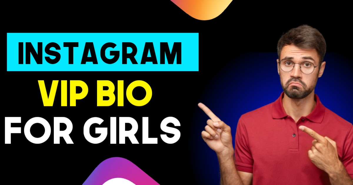 Bio Vip Instagram Girls